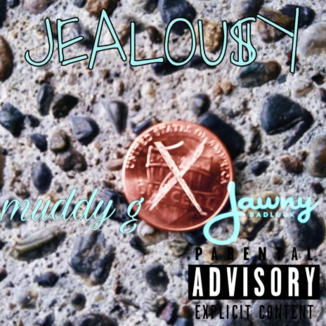 Jealou$y ft. Jawny Badluck | Boomplay Music