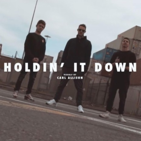Holdin' It Down ft. Retayner & Chillinit | Boomplay Music