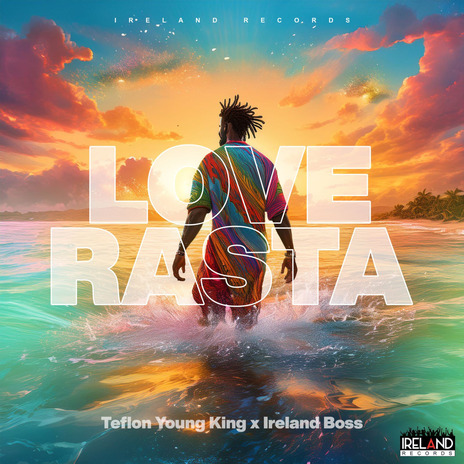 Love Rasta ft. Ireland Boss | Boomplay Music