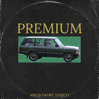 Premium ft. Awon lyrics | Boomplay Music