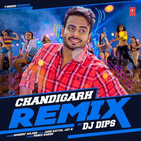 Chandigarh Remix ft. Dj Dips | Boomplay Music