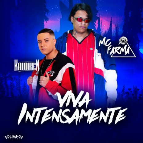 Viva Intensamente ft. MC Farmá | Boomplay Music