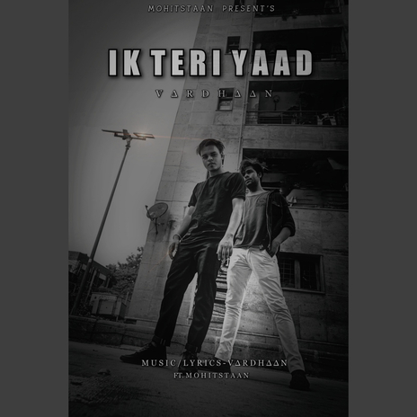 Ik Teri Yaad ft. Mohitstaan | Boomplay Music