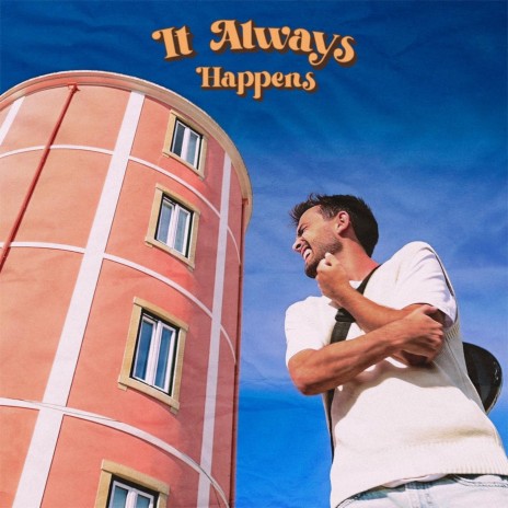 It Always Happens | Boomplay Music