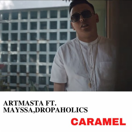 Caramel ft. Mayssa & Dropholics | Boomplay Music