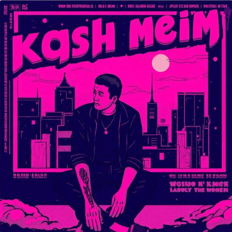 Kash mein | Boomplay Music