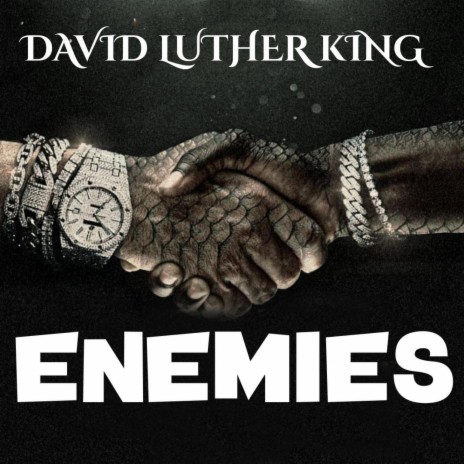 Enemies ft. David Luther King | Boomplay Music