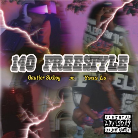 140 Freestyle ft. Ysus Ls | Boomplay Music