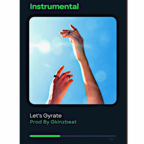 Let's Gyrate | Boomplay Music