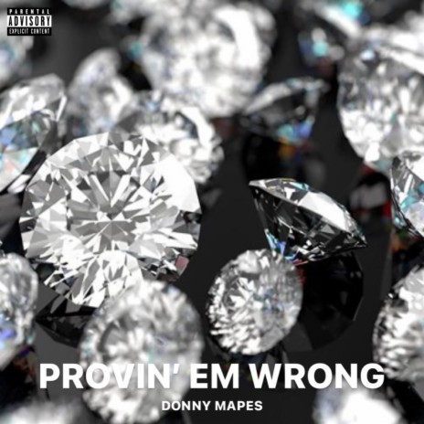 Provin' em wrong | Boomplay Music