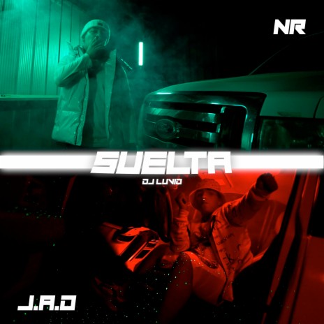 Suelta ft. J.A.D & DJ Luvid | Boomplay Music