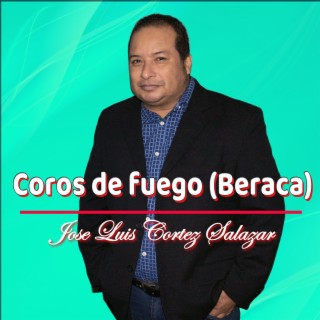 Coros De Fuego (Beraca)