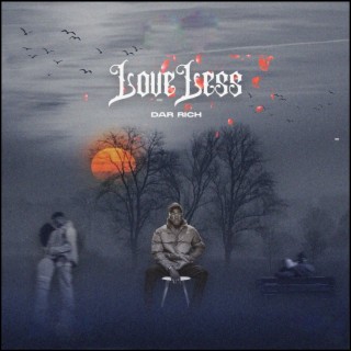 Loveless | Boomplay Music