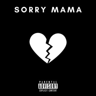 Sorry Mama