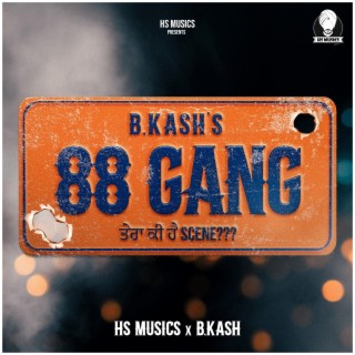 88 Gang ft. B.Kash lyrics | Boomplay Music
