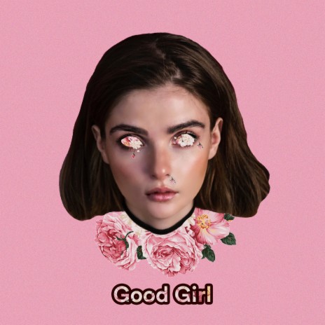 Good Girl | Boomplay Music