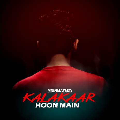 Kalakaar Hoon Main | Boomplay Music