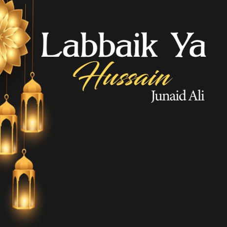 Labbaik Ya Hussain | Boomplay Music