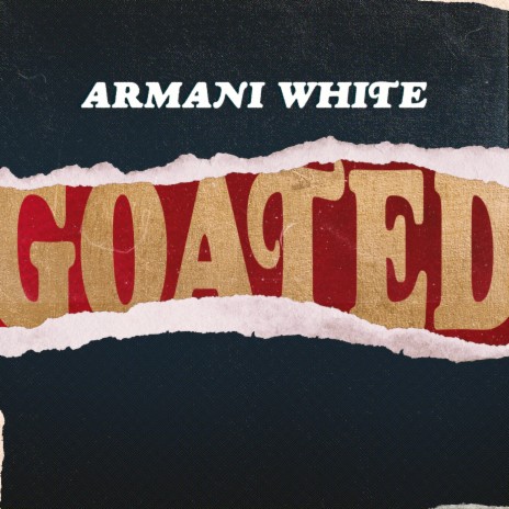 Armani White GOATED. Slowed Down MP3 Download Lyrics Boomplay