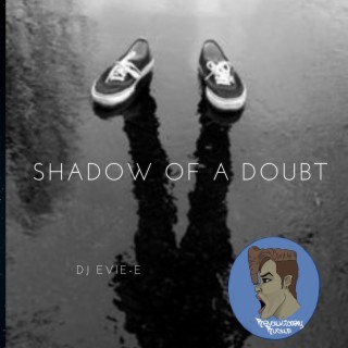 Shadow of A Doubt (Instrumental)