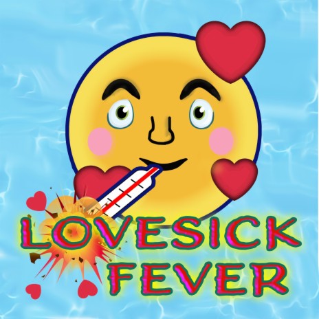 Lovesick Fever | Boomplay Music