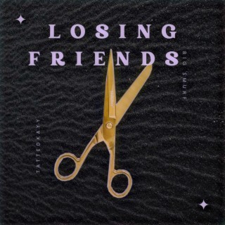 Losing Friends