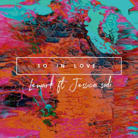 So in Love ft. Jessica Sodi | Boomplay Music