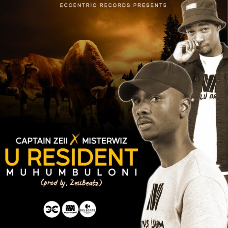 U Resident Muhumbuloni ft. MisterWiz | Boomplay Music
