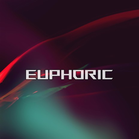 Euphoric | Boomplay Music