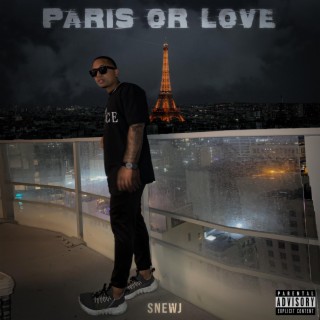 Paris or Love lyrics | Boomplay Music