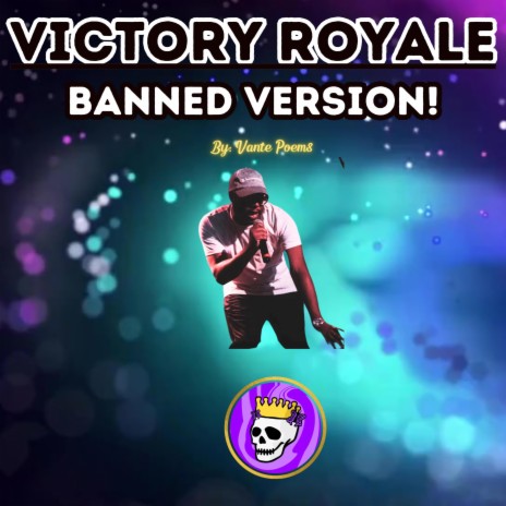 Victory Royale (Banned Version) ft. Vante Poems | Boomplay Music