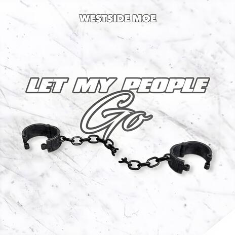 Let My People Go | Boomplay Music