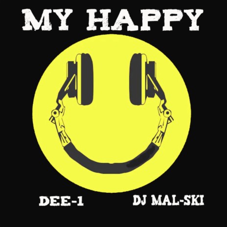 MY HAPPY ft. DJ Mal-Ski | Boomplay Music