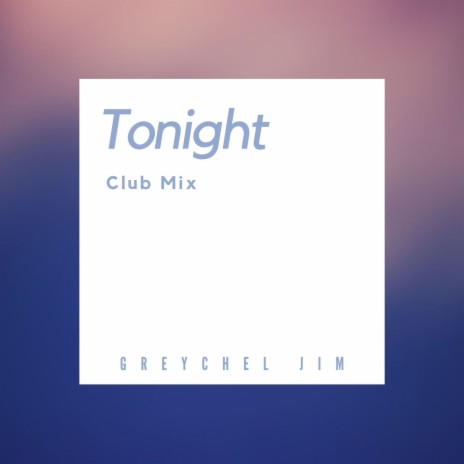 Tonight Club Mix (Original Mix) | Boomplay Music