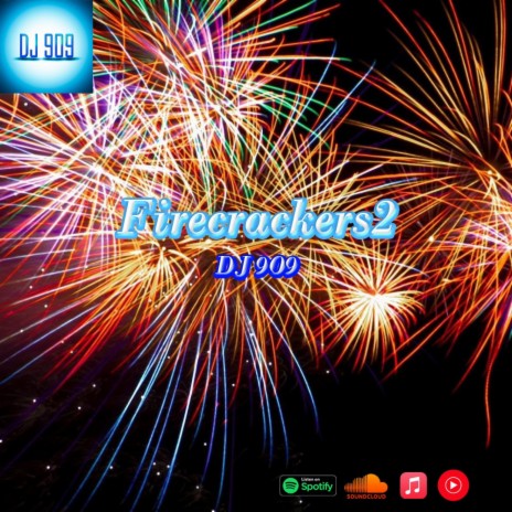 Firecrackers2 | Boomplay Music