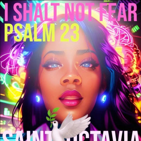 I SHALT NOT FEAR (PSALM 23) | Boomplay Music