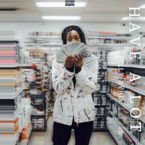 Have A Lot | Boomplay Music