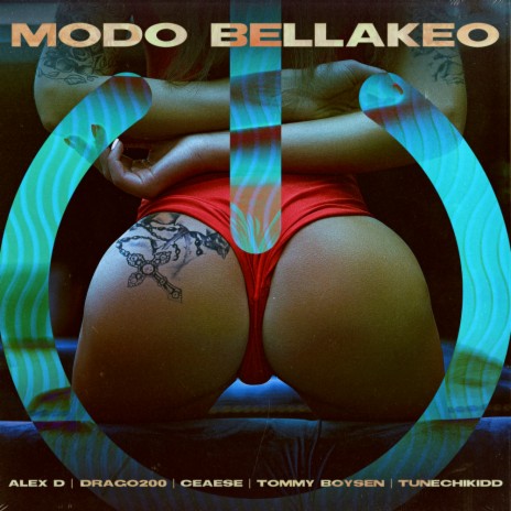 Modo Bellakeo (Remix) ft. Tommy Boysen, Drago200, Ceaese & Tunechikidd | Boomplay Music