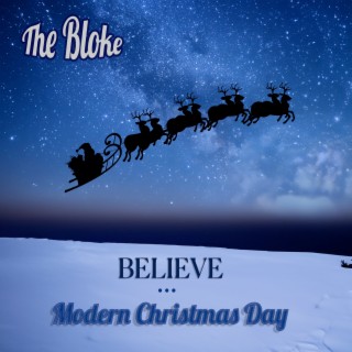 Believe/Modern Christmas Day