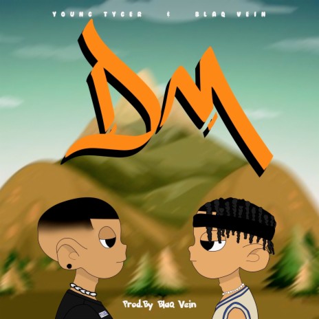 D.M ft. Young Tyger | Boomplay Music