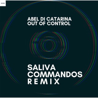 Out of Control (Saliva Commandos Remix)