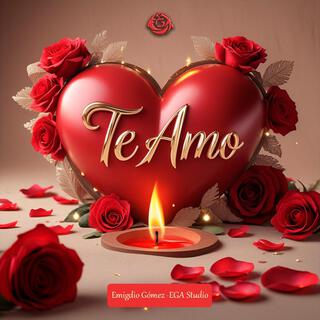 Te Amo - Emigdio Gómez | EGA Studio lyrics | Boomplay Music