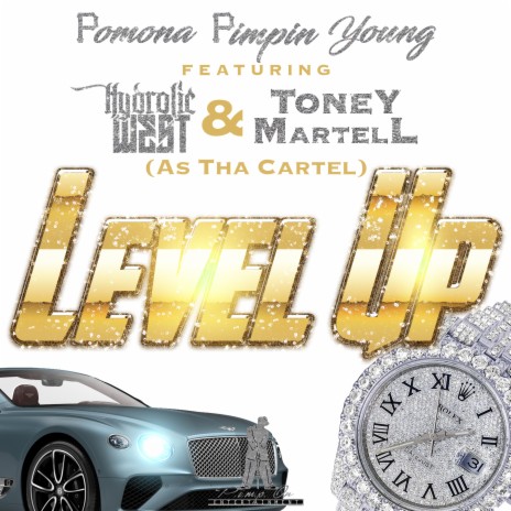 Level Up ft. Toney Martell & Hydrolic West | Boomplay Music