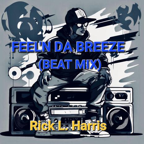 FEEL'N DA BREEZE (Beat Mix) | Boomplay Music