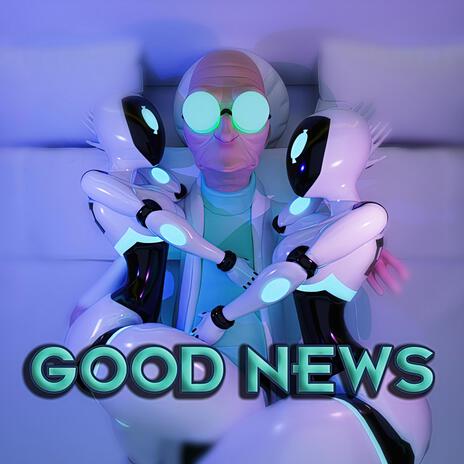 Good News! | Boomplay Music