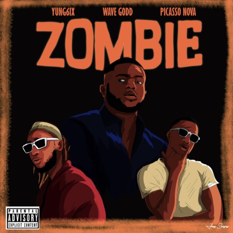 Zombie ft. yung6ix & picasso nova | Boomplay Music