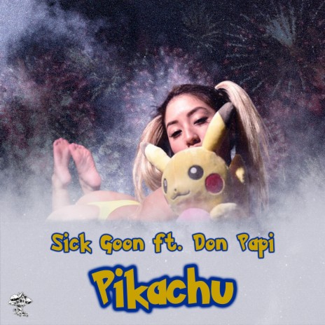 Pikachu ft. Don Papi | Boomplay Music