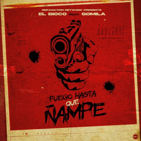 Fuego Hasta Que Ñampe ft. Gomila | Boomplay Music