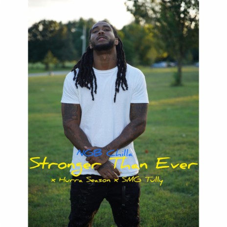 Stronger Than Ever ft. Hurra Season & SMG Tully