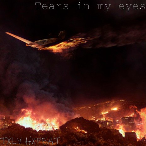 Tears in My Eyes | Boomplay Music